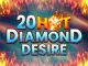 20 Hot Diamond Desire image