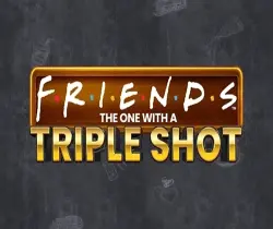 Friends The One With a Triple Shot
